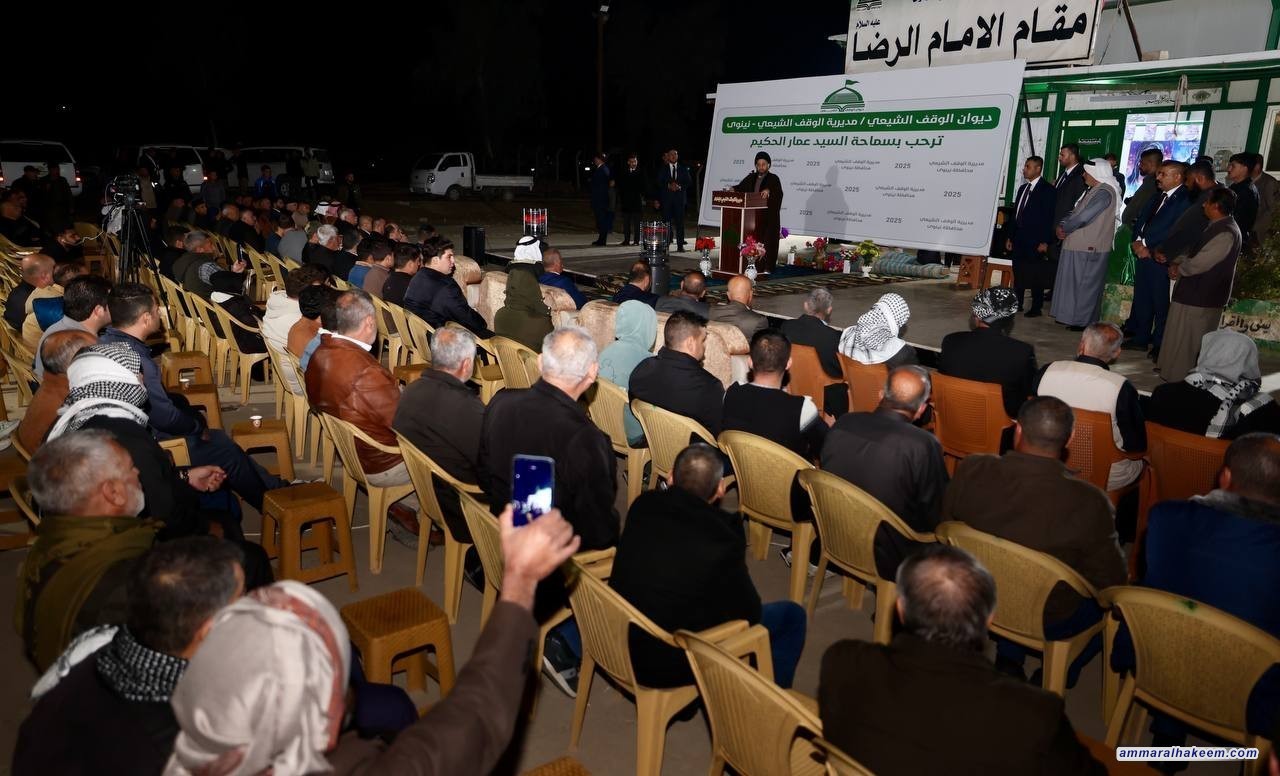 السيد الحكيم يؤكد على أهمية التنوع والوحدة الوطنية في سهل نينوى ويشيد بإعادة بناء المقام الشريف للإمام الرضا (عليه السلام)